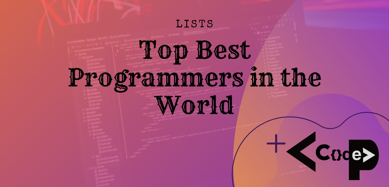 Top Best Programmers In The World